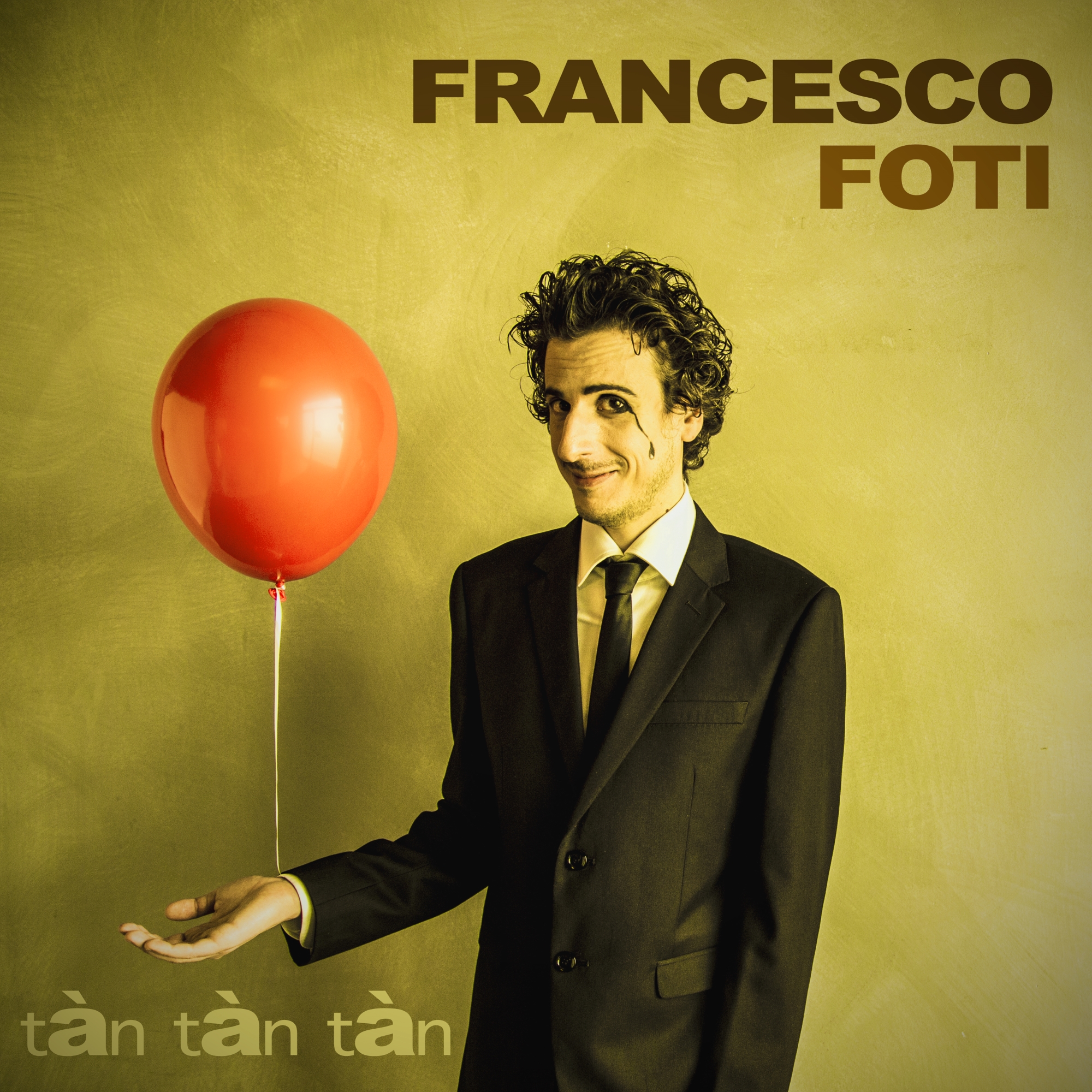 Francesco Foti - Copertina Tàn Tàn Tàn.jpg